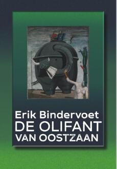 De olifant van Oostzaan - Boek Erik Bindervoet (9463360425)