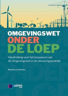 De Omgevingswet Onder De Loep - Gerrit Jan Kremers