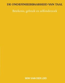 De ondefinieerbaarheid van taal - Wim van der Loo - ebook