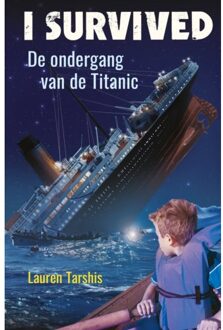 De Ondergang Van De Titanic - I Survived - Lauren Tarshis