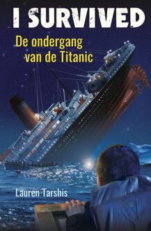 De ondergang van de ­Titanic -  Lauren Tarshis (ISBN: 9789020635843)