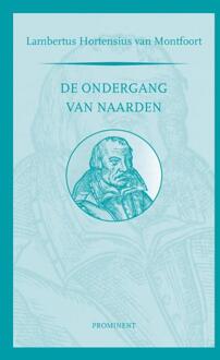 De ondergang van Naarden - Boek Lambertus Hortensius van Montfoort (9079272604)