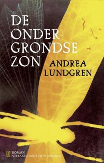 De ondergrondse zon -  Andrea Lundgren (ISBN: 9789493290648)