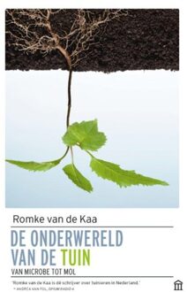 De Onderwereld Van De Tuin - Romke van de Kaa