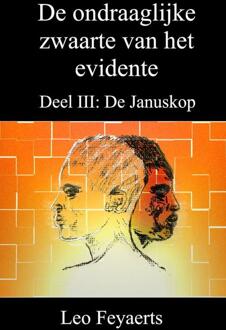 De ondraaglijke zwaarte van het evidente / De Januskop - Boek Leo Feyaerts (9402140018)