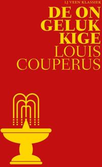De ongelukkige -  Louis Couperus (ISBN: 9789020417869)