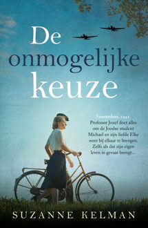 De onmogelijke keuze -  Suzanne Kelman (ISBN: 9789021052656)