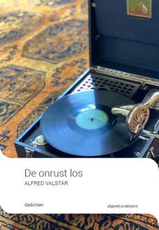 De onrust los -  Alfred Valstar (ISBN: 9789492994561)