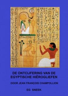 De Ontcijfering Van De Egyptische Hiërogliefen - Eg Sneek