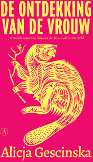 De ontdekking van de vrouw -  Alicja Gescinska (ISBN: 9789025319670)