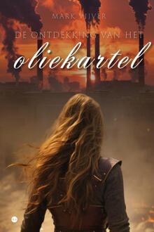 De ontdekking van het oliekartel -  Mark Vijver (ISBN: 9789465285122)
