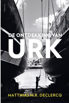 De Ontdekking Van Urk - Matthias M.R. Declercq