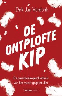De ontplofte kip - Dirk-Jan Verdonk - ebook