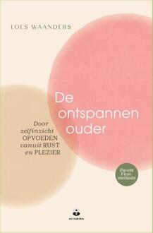 De ontspannen ouder -  Loes Waanders (ISBN: 9789401306096)