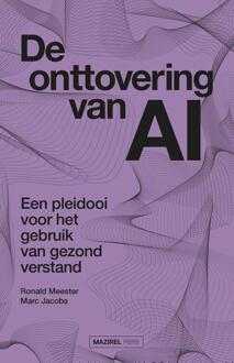 De onttovering van AI -  Marc Jacobs, Ronald Meester (ISBN: 9789464563429)