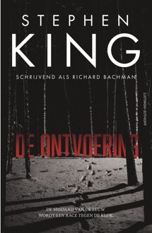De ontvoering -  Richard Bachman, Stephen King (ISBN: 9789021059662)