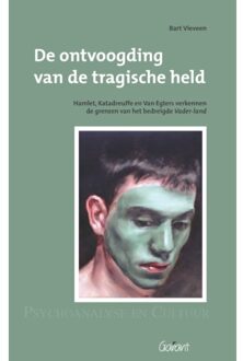De Ontvoogding Van De Tragische Held. Hamlet, - (ISBN:9789044137019)