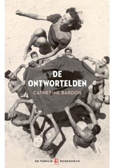 De Ontwortelden - De Familie Rosenheck - Catherine Bardon