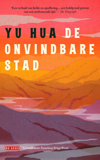 De onvindbare stad -  Hua Yu (ISBN: 9789044548563)