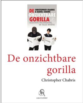 De onzichtbare gorilla - Boek Christopher Chabris (9029575743)
