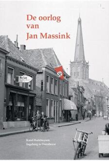 De oorlog van Jan Massink -  Ingeborg Te Dorsthorst, Karel Berkhuysen (ISBN: 9789492108517)