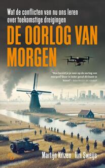 De oorlog van morgen -  Martijn Kitzen, Tim Sweijs (ISBN: 9789463824453)