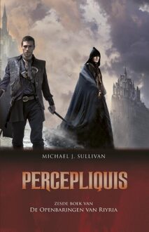 De Openbaringen van Riyria 6 - Percepliquis - eBook Michael J. Sullivan (9024563798)