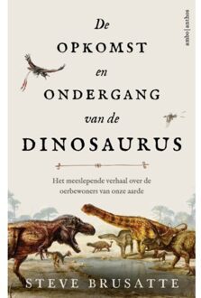 De opkomst en ondergang van de dinosaurus - Boek Steve Brusatte (9026336446)