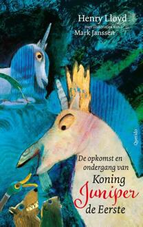 De opkomst en ondergang van Koning Juniper de Eerste -  Henry Lloyd (ISBN: 9789045129983)