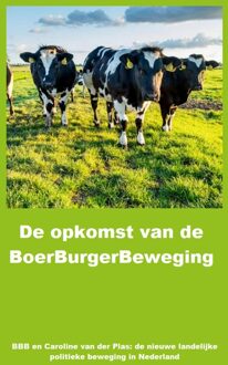 De opkomst van de BoerBurgerBeweging - R. Otto, GPT 4 - ebook