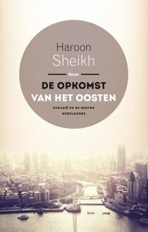 De opkomst van het Oosten - eBook Haroon Sheikh (9461278357)