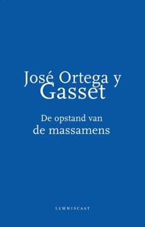De opstand van de massamens - Boek José Ortega y Gasset (9047708083)