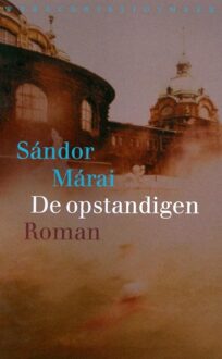 De opstandigen - eBook Sándor Márai (9028442235)