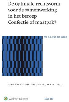 De optimale rechtsvorm voor de samenwerking in het beroep. Confectie of maatpak? - Boek S.E. van der Waals (9013143024)