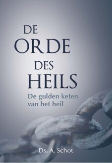 De orde des heils - eBook A. Schot (9402903917)