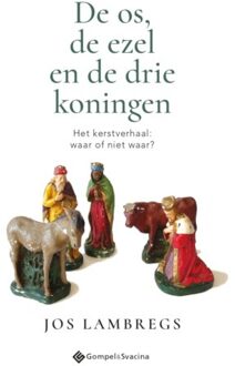 De Os, De Ezel En De Drie Koningen - Jos Lambregs
