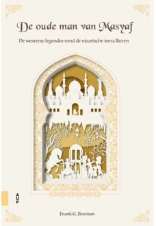 De Oude Man Van Masyaf - Frank G. Bosman