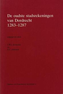 De oudste stadsrekeningen van Dordrecht 1283-1287 - Boek Verloren b.v., uitgeverij (9070403374)