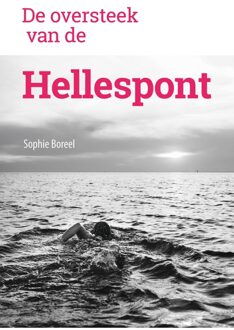 De oversteek van de Hellespont - Sophie Boreel - ebook