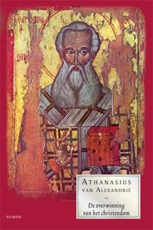 De overwinning van het christendom - Boek Athanasius van Alexandrie (9460360696)
