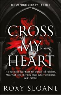 De Oxford Legacy 1 - Cross My Heart -  Roxy Sloane (ISBN: 9789402718010)