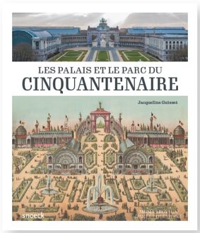 De Paleizen En Tuinen Van Het Jubelpark - Jacqueline Guisset