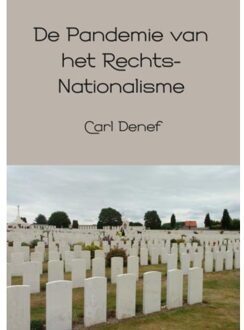 De Pandemie van het Rechts-Nationalisme - (ISBN:9789402166507)