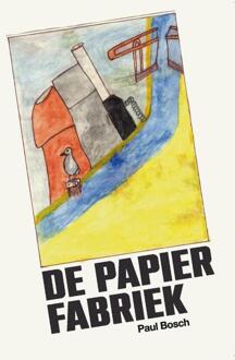 De Papierfabriek -  Paul Bosch (ISBN: 9789465261287)