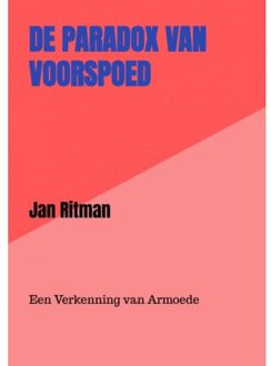 De Paradox Van Voorspoed - Jan Ritman