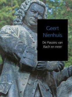 De Passies van Bach en meer - Boek Geert Nienhuis (9463189785)