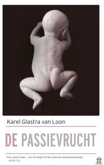 De passievrucht - Boek Karel Glastra van Loon (9046705137)