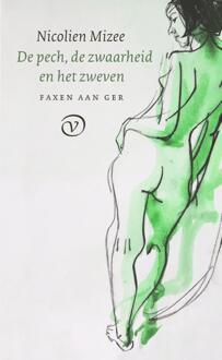De pech, de zwaarheid en het zweven -  Nicolien Mizee (ISBN: 9789028252011)