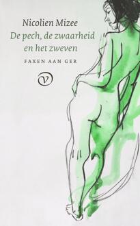 De pech, de zwaarheid en het zweven -  Nicolien Mizee (ISBN: 9789028254275)