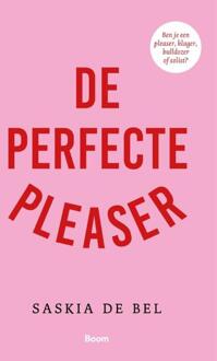 De perfecte pleaser -  Saskia de Bel (ISBN: 9789024470716)